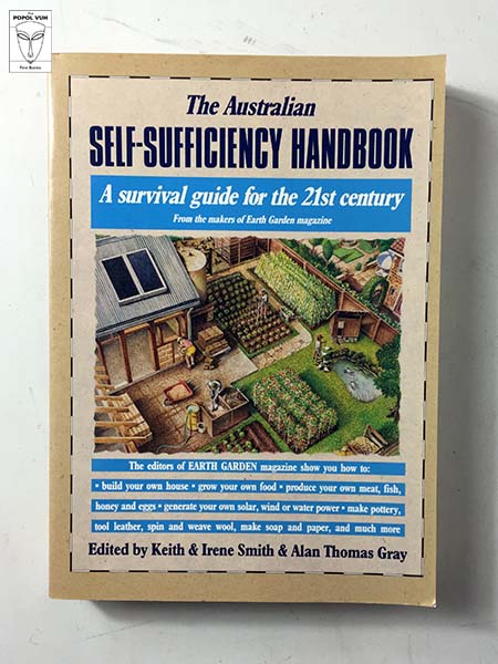 Keith & Irene Smith - The Australian Self-Sufficiency Handbook